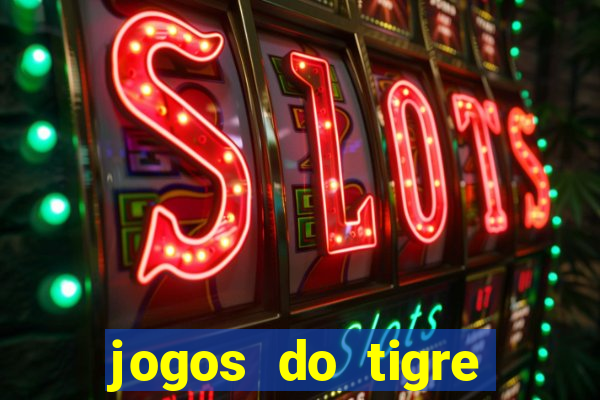 jogos do tigre plataforma nova